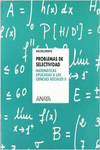 PROBLEMAS DE SELECTIVIDAD: MATEMTICAS APLICADAS A LAS CIENCIAS SOCIALES II.