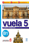 VUELA 5. CUADERNO DE EJERCICIOS. B1