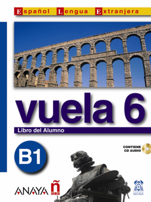 VUELA 6 LIBRO DEL ALUMNO B1