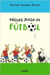 MIGUEL JUEGA AL FTBOL