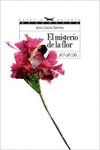 EL MISTERIO DE LA FLOR