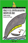 PISCO Y EL CONTRAMAESTRE DIENTE DE ORO