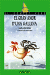 EL GRAN AMOR D ' UNA GALLINA