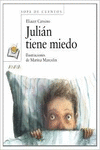 JULIN TIENE MIEDO