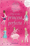 CMO SER UNA PRINCESA PERFECTA