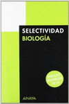 BIOLOGÍA, SELECTIVIDAD. PRUEBAS 2009