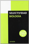 BIOLOGA, SELECTIVIDAD. PRUEBAS 2009