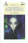 EL HOMBRE DEL TRAJE BLANCO (LOS VISITANTES)