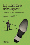 EL HOMBRE SIN AYER