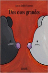 DOS OSOS GRANDES