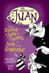 DOS CUENTOS CON JUAN. LOS GRAJOS DE JUAN EL CUARTO Y JUAN Y LAS GORGONAS