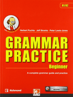 GRAMMAR PRACTICE BEGINNER A1/A2