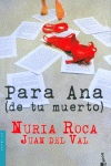 PARA ANA (DE TU MUERTO)