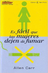 ES FCIL QUE LAS MUJERES DEJEN DE FUMAR