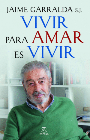 VIVIR PARA AMAR ES VIVIR