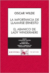 LA IMPORTANCIA DE LLAMARSE ERNESTO / EL ABANICO DE LADY WINDERMERE