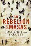 LA REBELIN DE LAS MASAS