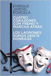 CUATRO CORAZONES CON FRENO Y MARCHA ATRS / LOS LADRONES SOMOS GENTE HONRADA