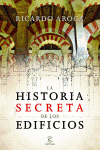 LA HISTORIA SECRETA DE LOS EDIFICIOS