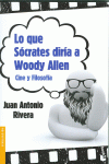 LO QUE SCRATES DIRA A WOODY ALLEN