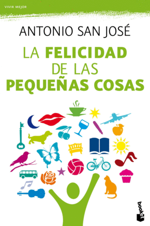 LA FELICIDAD DE LAS PEQUEAS COSAS