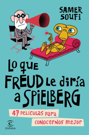 LO QUE FREUD LE DIRA A SPIELBERG