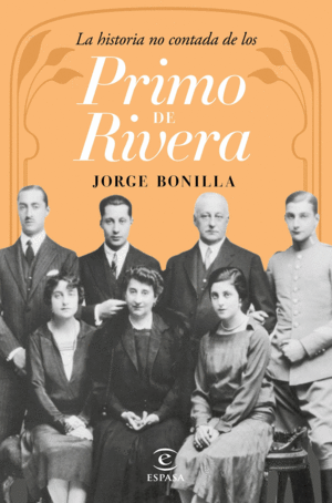 LA HISTORIA NO CONTADA DE LOS PRIMO DE RIVERA