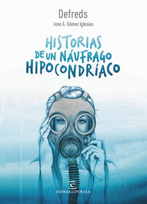 HISTORIAS DE UN N�UFRAGO HIPOCONDR�ACO