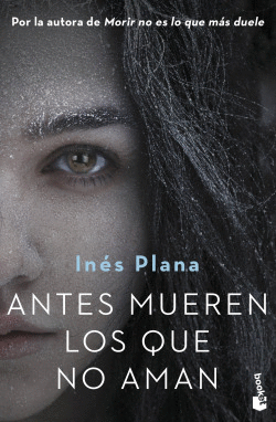 ANTES MUEREN LOS QUE NO AMAN