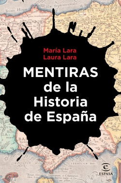 MENTIRAS DE LA HISTORIA DE ESPA�A