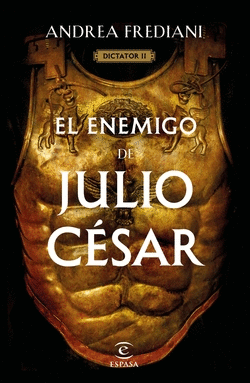 EL ENEMIGO DE JULIO C�SAR (SERIE DICTATOR 2)