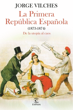 LA PRIMERA REP�BLICA ESPA�OLA (1873-1874)
