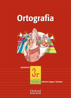 VALENCI: LLENGUA I LITERATURA 3 ESO EXEDRA QUADERN DE ORTOGRAFIA (COMUNITAT VA