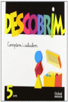 DESCOBRIM 5 ANYS COMPTEM I CALCULEM