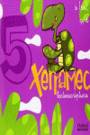 XERRAMEC 5 ANYS. LECTOESCRITURA 5