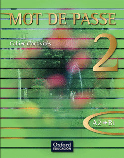 MOT DE PASSE 2. CAHIER D'ACTIVITS