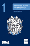 INICIA DUAL HISTORIA DEL MUNDO CONTEMPORNEO 1. BACHILLERATO. LIBRO DEL ALUMNO