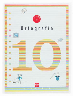 CUADERNO 10 DE ORTOGRAFA. 4 PRIMARIA
