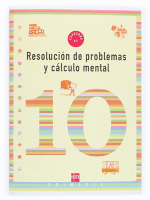 CUADERNO 10 DE RESOLUCIN DE PROBLEMAS Y CLCULO MENTAL. 4 PRIMARIA