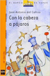 CON LA CABEZA A PJAROS