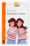 PANDILLAS RIVALES