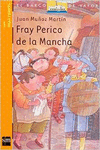 FRAY PERICO DE LA MANCHA