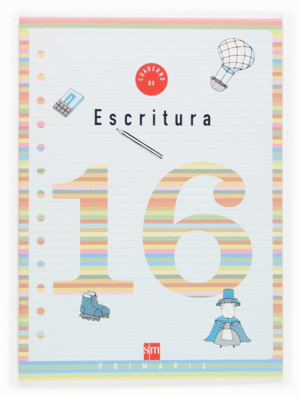 CUADERNO 16 DE ESCRITURA. 6 PRIMARIA