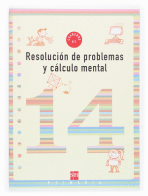 CUADERNO 14 DE RESOLUCIN DE PROBLEMAS Y CLCULO MENTAL. 5 PRIMARIA
