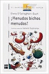 MENUDOS BICHOS MENUDOS!