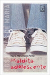 MALDITA ADOLESCENTE