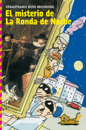 EL MISTERIO DE LA RONDA DE NOCHE