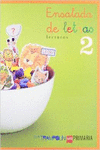 LECTURAS: ENSALADA DE LETRAS. 2 PRIMARIA. TRAMPOLN