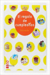 LECTURAS. EL REGALO DE CUMPLEAOS. 2 PRIMARIA