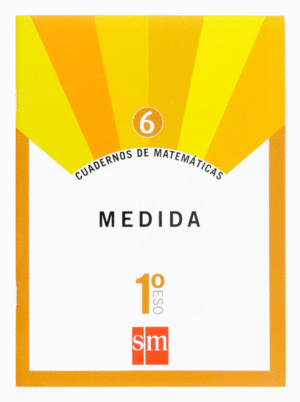 CUADERNOS DE MATEMTICAS 6. 1 ESO. MEDIDA